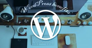 WordPress benefits
