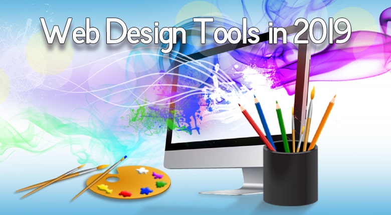 Top 30 Web Design Tools in 2019