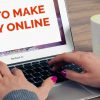 how to earn money online (40 Top Jobs)