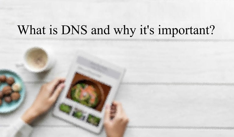 What Is DNS - Why is DNS Important