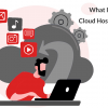what is cloud hosting benefits of cloud hosting