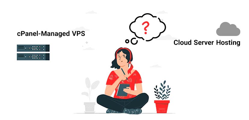cpanel managed vps vs cloud hosting server