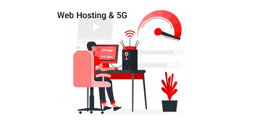 5G Technology and Web Hosting