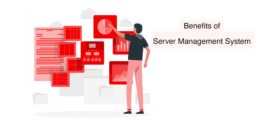 benefits of server management system