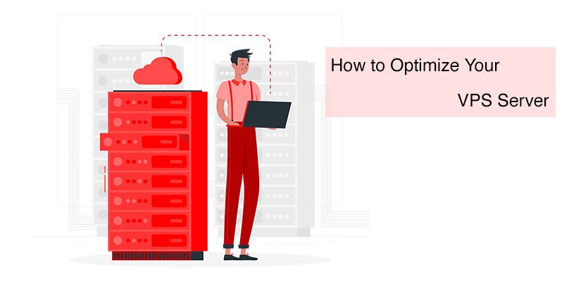 How To Optimize Your VPS Hosting Server