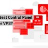 what is the best control panel for vps
