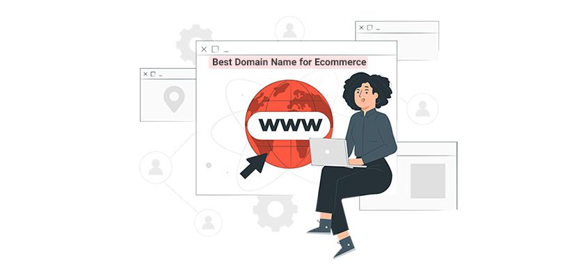 How to Choose the Best Domain Name for eCommerce Website 2023