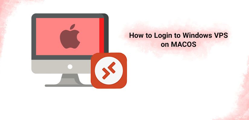 How to Connect to Windows VPS Server on MACOS