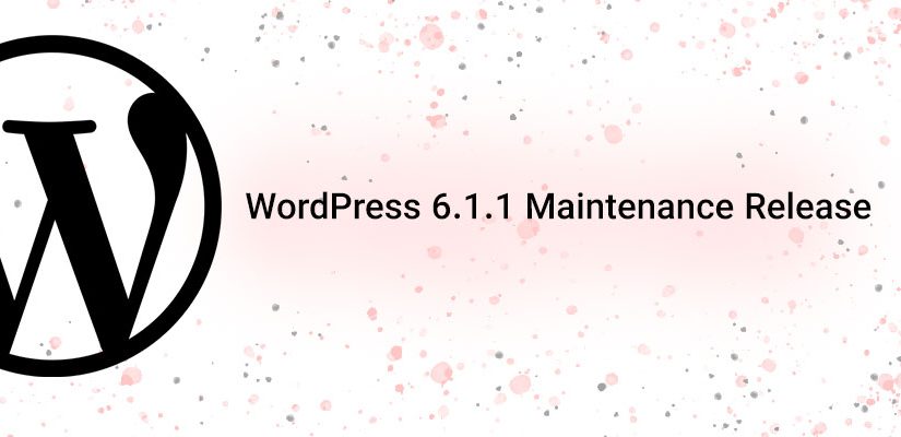 WordPress 6.1.1 Maintenance Release