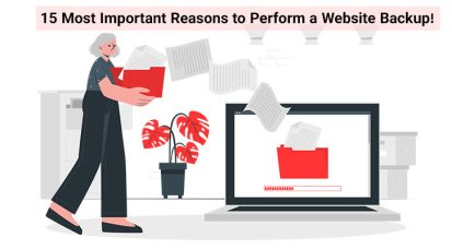 15 Most Important Reasons to Perform a Website Backup!