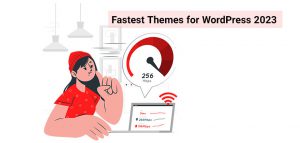 fastest themes for wordpress 2023
