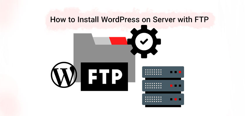 how to install wordpress on server with ftp