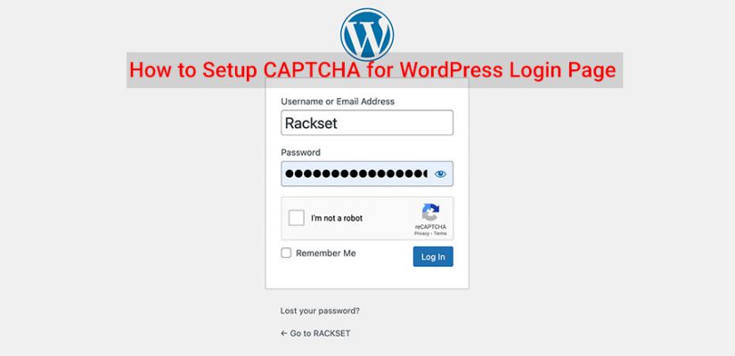 How to Setup CAPTCHA for WordPress Login and Registration