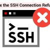 how to fix the ssh connection refused error
