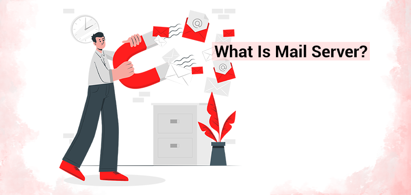 what is mail server types of mail server