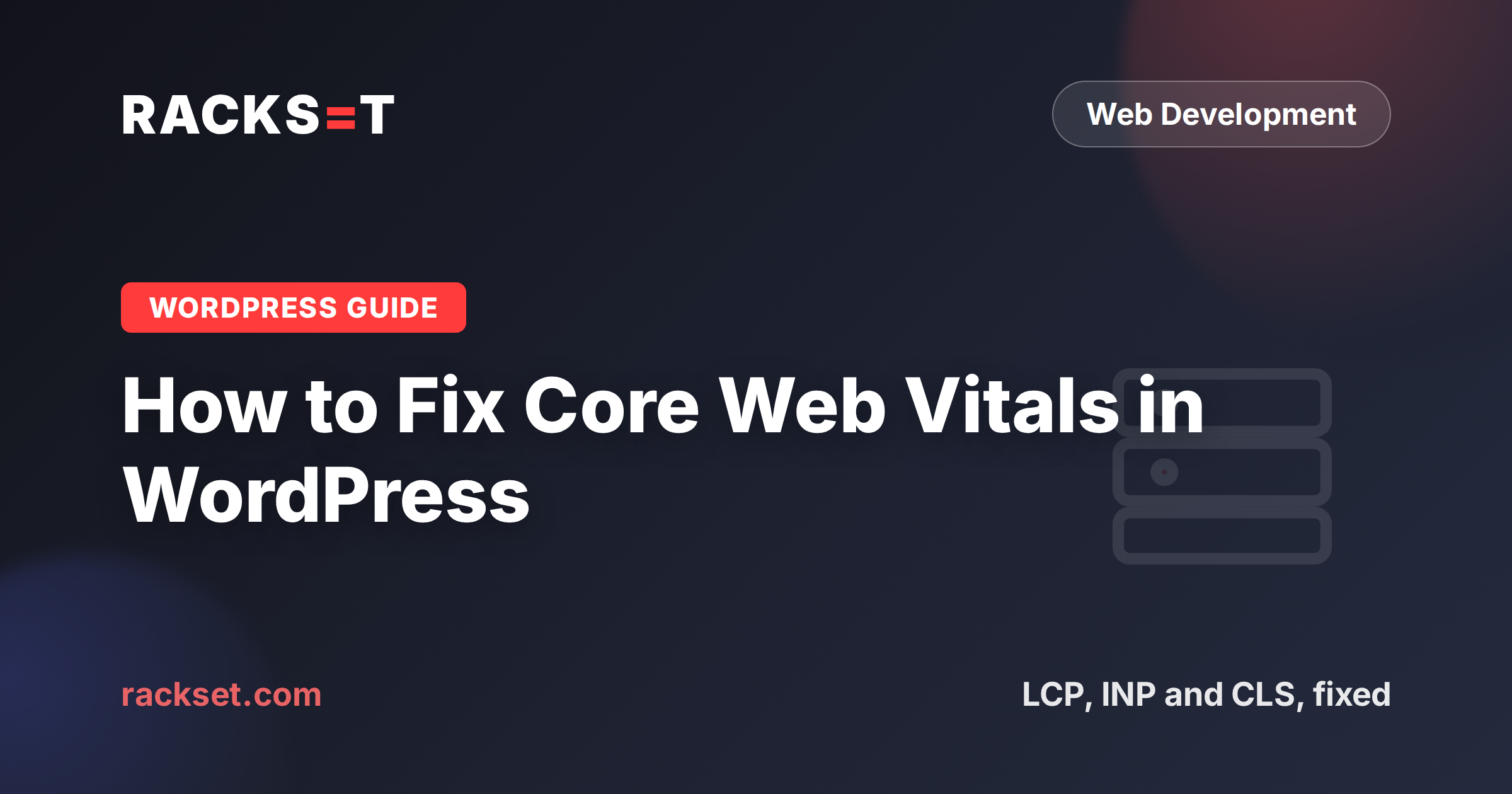 How to fix Core Web Vitals in WordPress
