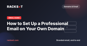 How to Set Up a Professional Email on Your Own Domain