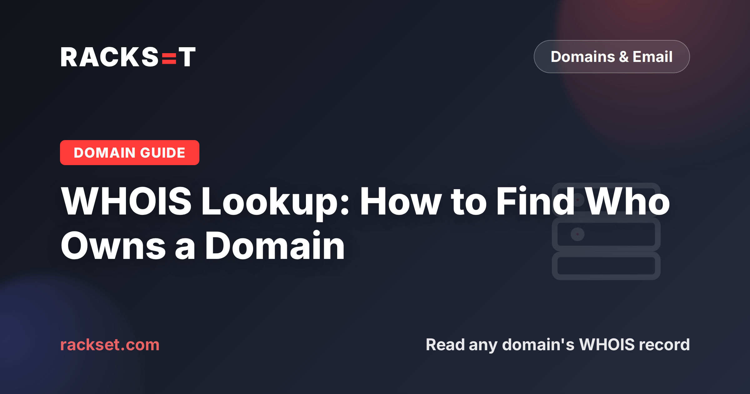 WHOIS lookup: how to find who owns a domain