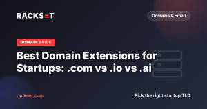 Best Domain Extensions for Startups: .com vs .io vs .ai vs .co vs .dev