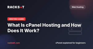 What Is cPanel Hosting and How Does It Work?