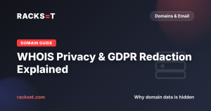 WHOIS Privacy & GDPR Redaction: Why Domain Data Is Hidden and How to Protect Yours