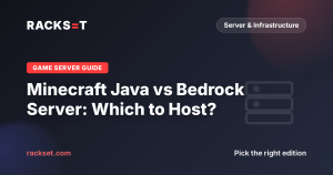 Minecraft Java vs Bedrock Server: Which Should You Host?