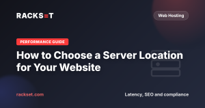 How to Choose a Server Location for Your Website